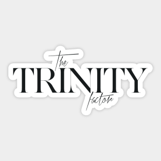 The Trinity Factor Sticker